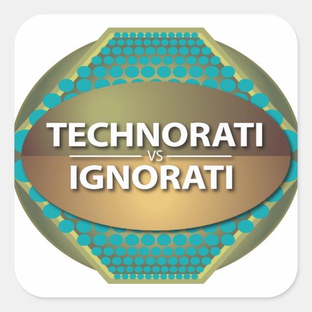 Technorati vs Ignorati Quadratischer Aufkleber (Vorderseite)