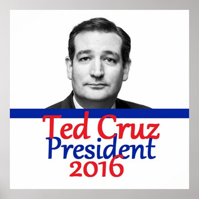 Ted Cruz 2016 Poster (Vorne)