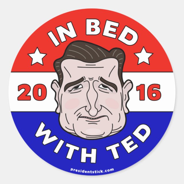 Ted Cruz Aufkleber, im Bett mit Ted 2016 Runder Aufkleber (Vorderseite)