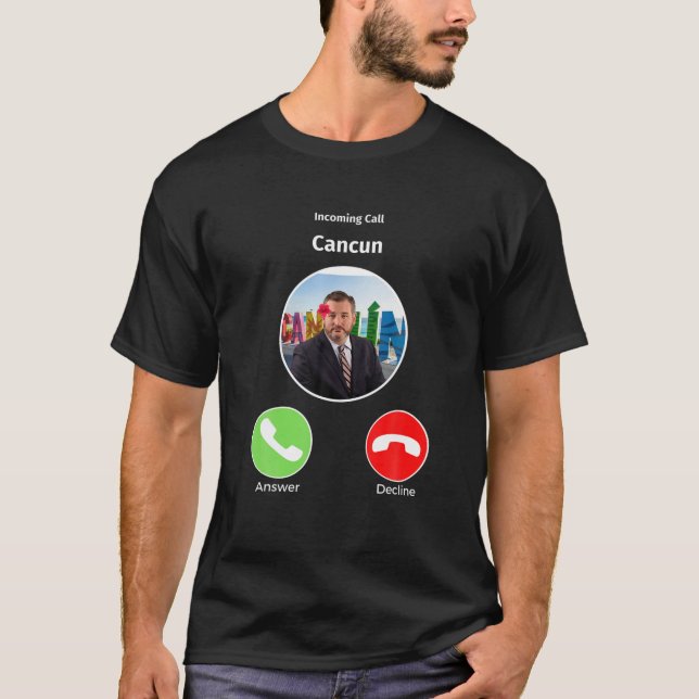 Ted Cruz in Cancun ruft Funny T-Shirt (Vorderseite)