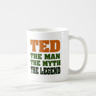 TED - der Mann, der Mythos, die Legende Tasse