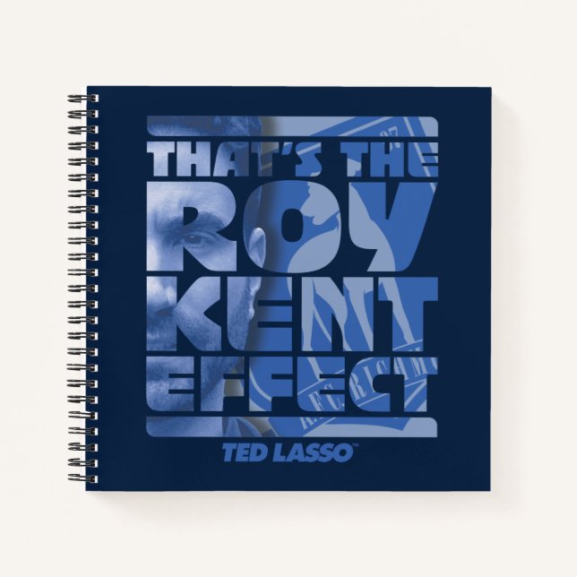 Ted Lasso | Das ist der Roy Kent Effekt Notizbuch (Vorderseite)