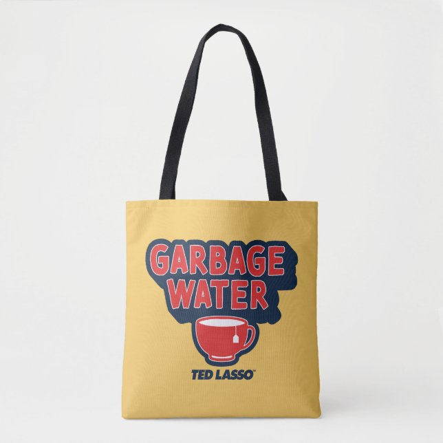 Ted Lasso | Garbage Water Tea Graphic (Vorderseite)