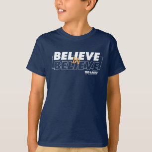 Ted Lasso Glauben an Glauben T-Shirt