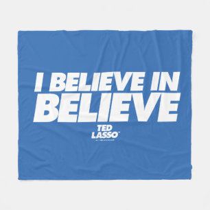 Ted Lasso   I Believe in Believe Fleecedecke