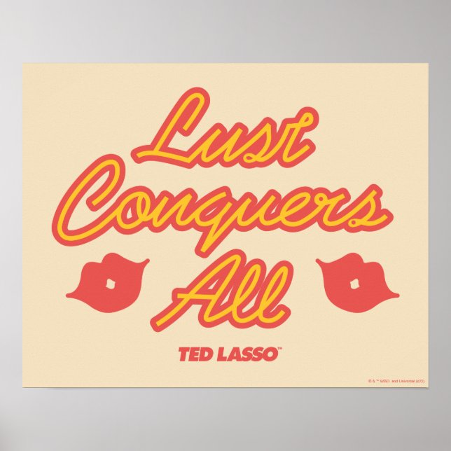 Ted Lasso | Lust Conquers All Poster (Vorne)
