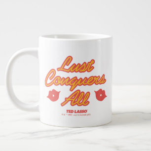 Ted Lasso Lust Conquques All Jumbo-Tasse