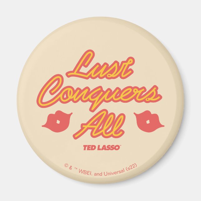 Ted Lasso | Lust Conquques All Magnet (Vorne)