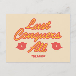 Ted Lasso   Lust Conquques All Postkarte