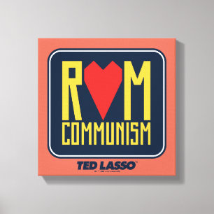 Ted Lasso   Rom Communism Graphic Leinwanddruck