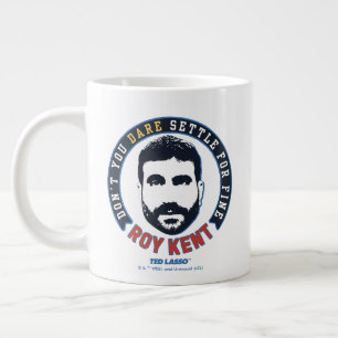 Ted Lasso   Roy Kent Don't you wage nicht, sich zu Jumbo-Tasse