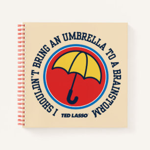 Ted Lasso   Shouldn't Bring Umbrella To Brainstorm Notizbuch