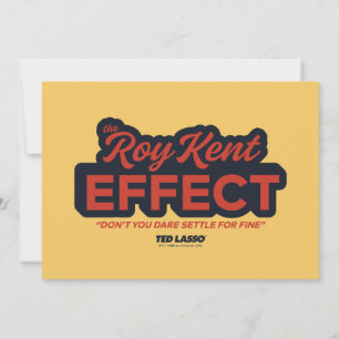 Ted Lasso   The Roy Kent Effect Typografy Graphic Mitteilungskarte