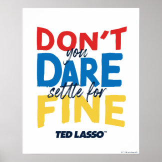 Ted Lasso | Traut euch nicht, euch für die Geldstr Poster