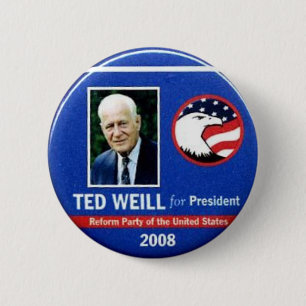 Ted Weill für Präsidenten 2008 Button