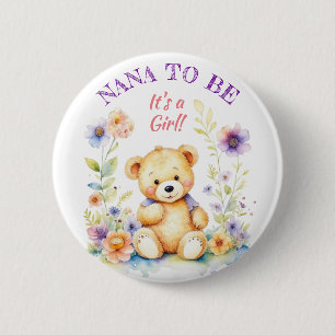 Teddy Bear Girl's Baby Shower Nana zu sein Button