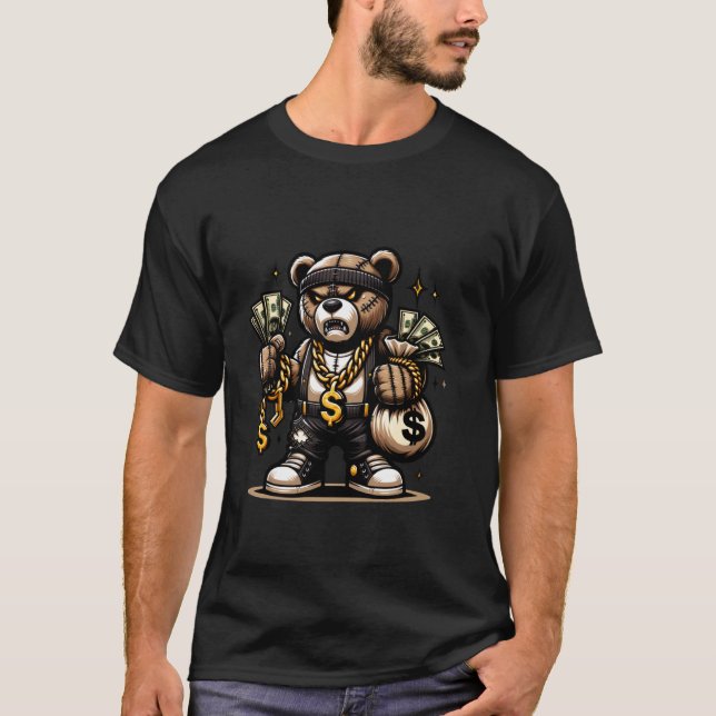 Teddy Bear Money Swag Hip Hop Rapper Graphic Tropf T-Shirt (Vorderseite)