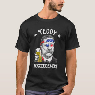 Teddy Boozedevelt Theodore Roosevelt 4. Juli a T-Shirt