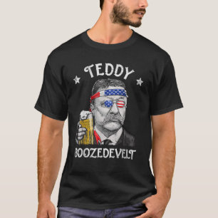 Teddy Boozedevelt Theodore Roosevelt 4. Juli a T-Shirt