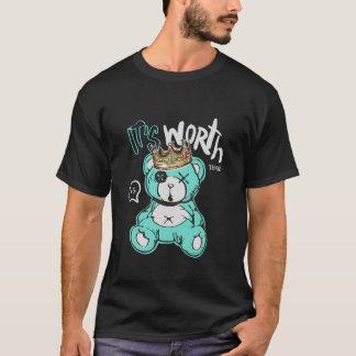 Teddy - Das ist es wert T-Shirt