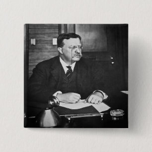 Teddy Roosevelt bei der Arbeit 1912 Button