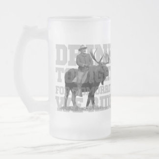 Teddy Roosevelt-Getränk heute Abend Mattglas Bierglas