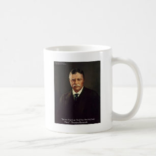 Teddy Roosevelt "Glaube an sich selbst" Zitat Gesc Tasse