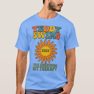 Teddy Swims ICH HABE ALLES VERSUCHT, ABER THERAPIE T-Shirt