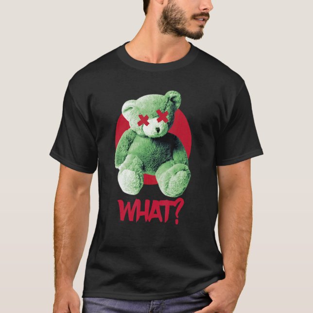 Teddy What Horror Teddy Bear Was T-Shirt (Vorderseite)