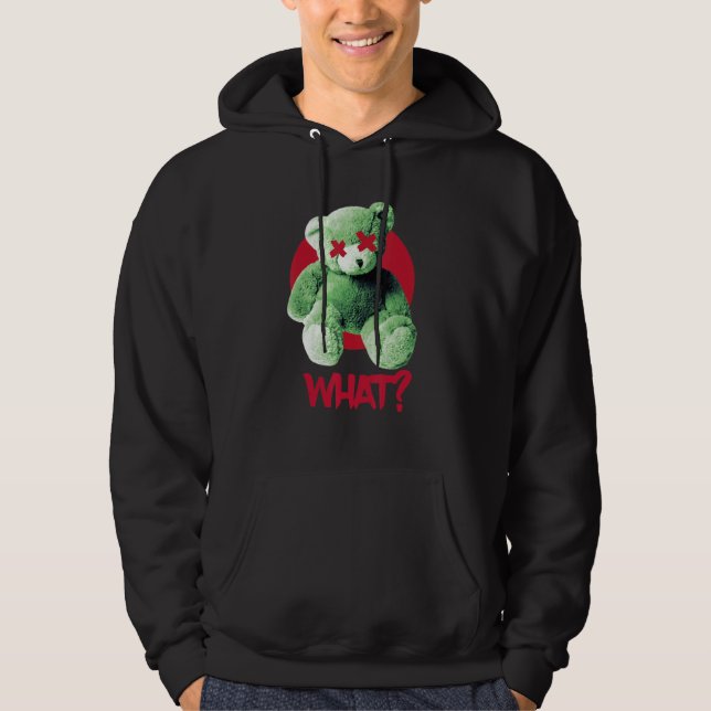Teddy What Horror Teddy Bear What Hoodie (Vorderseite)