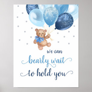 Teddybär Wir können es kaum erwarten, dich im Arm Poster