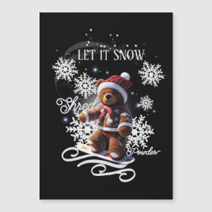 TeddyBear Snowboard/Shred 5"x7" Magnetkarte