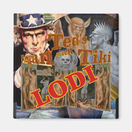 Ted's Pagan Tiki Shack Bar Enoteca Lodi Magnet