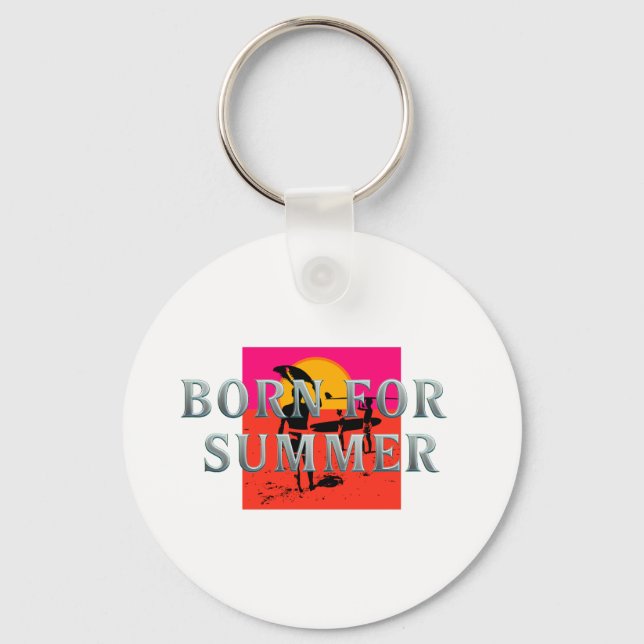TEE Für den Sommer geboren Schlüsselanhänger (Vorderseite)