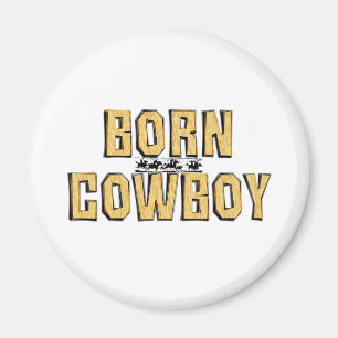 TEE Geborener Cowboy Magnet