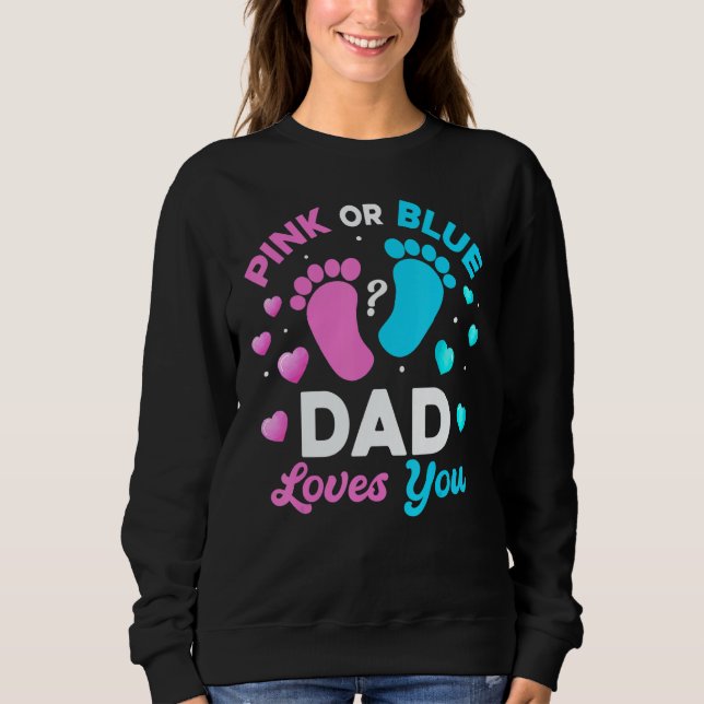Tee Gender Reveal Baby Pink Or Blue Dad Loves You (Vorderseite)