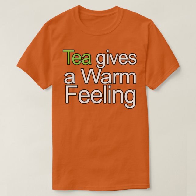 Tee gibt ein warmes Gefühl Angebot (Design vorne)