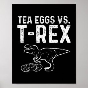 Tee Infuser gegen T Rex Dinosaur Dino Eggs Poster