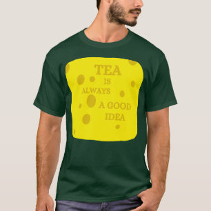 Tee ist immer eine gute Idee 4