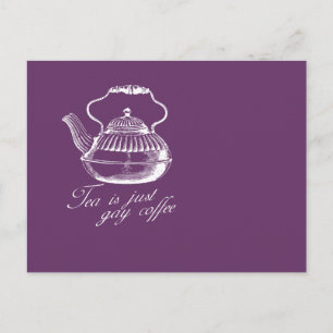 Tee ist nur schwuler Kaffee Postkarte