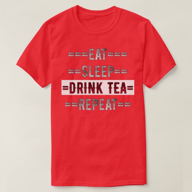 Tee Lover Geschenk essen Schlaftrunk trinken Tee W (Design vorne)