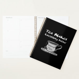 Tee-Lover-Zitat - Tee macht alles besser Planer