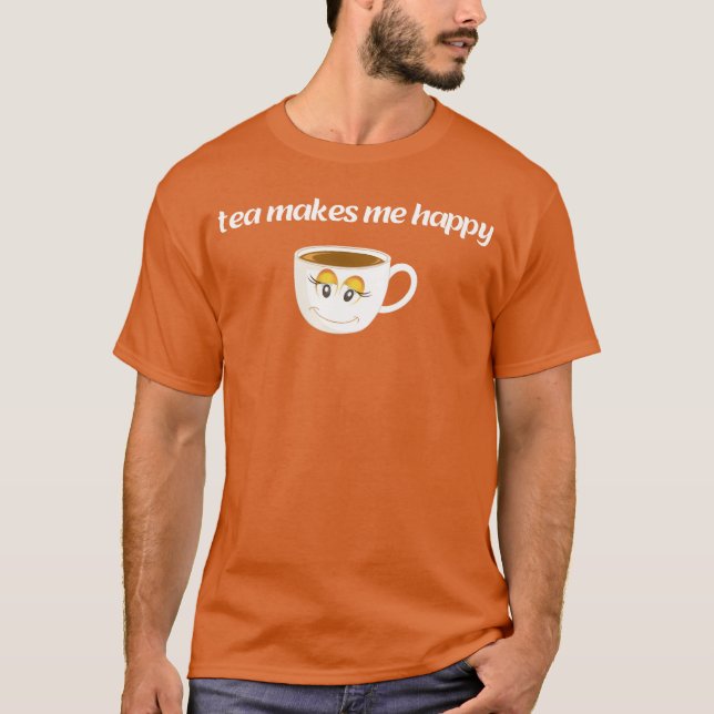 Tee macht mich glücklich Geschenk (Vorderseite)