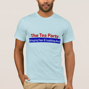 Tee-Party: Furcht holen und zurück verabscheuend! T-Shirt