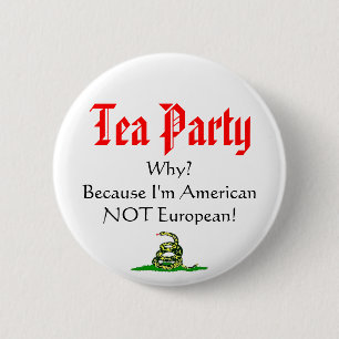 Tee-Party, WARUM? Button
