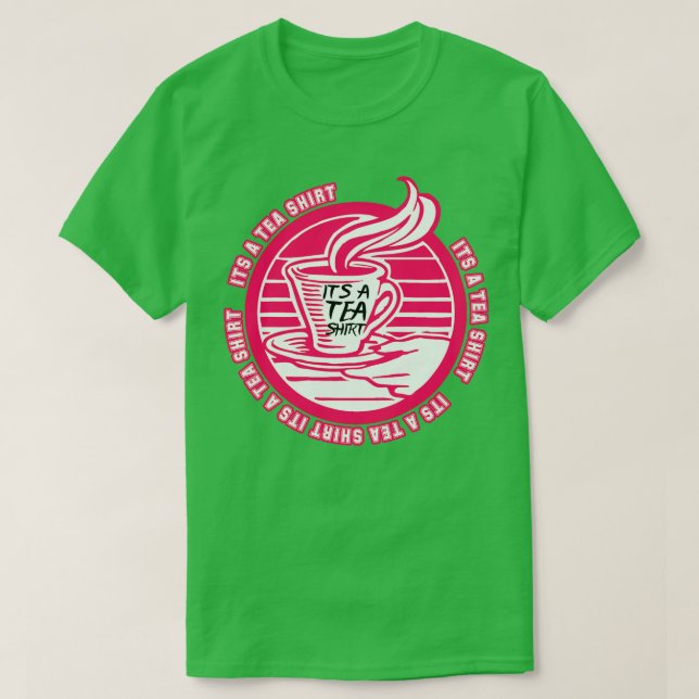 Tee-Shirt Tea Shirt Tea Lover Tea Addict Shi (Design vorne)