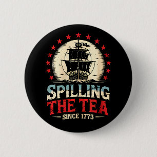 Tee Verschütten Seit 1773 4. Juli US Vintage Button