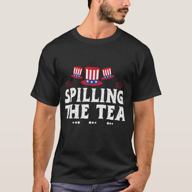 Tee Verschütten Seit 1773 Fourth Of July T-Shirt (Vorderseite)