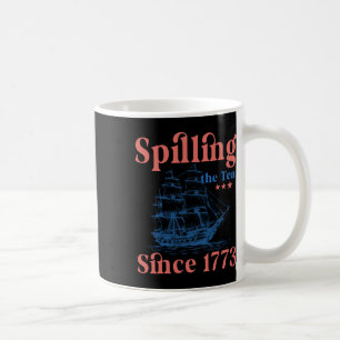 Tee Verschütten Seit 1773 Patriotischer 4. Juli  Kaffeetasse