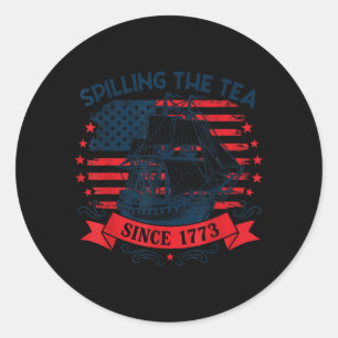 Tee verschütten seit 1773 Vintage 4. Juli Runder Aufkleber